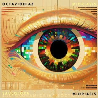 Midriasis (feat. Octavio Díaz)