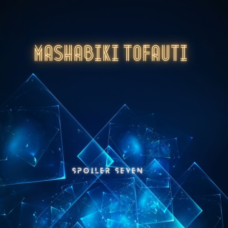 MASHABIKI TOFAUTI | Boomplay Music