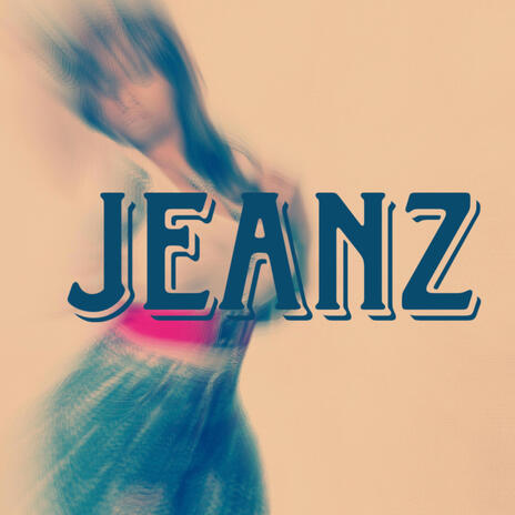 Jeanz | Boomplay Music