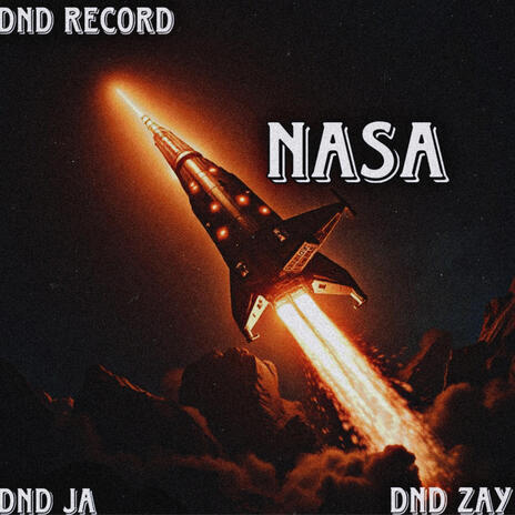 Nasa ft. Dnd Zay | Boomplay Music