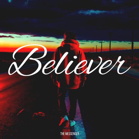 Believer | Boomplay Music