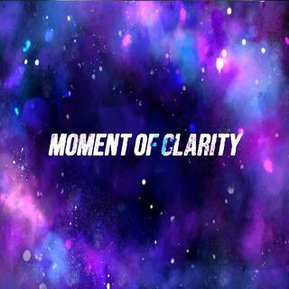 Moment of Clarity