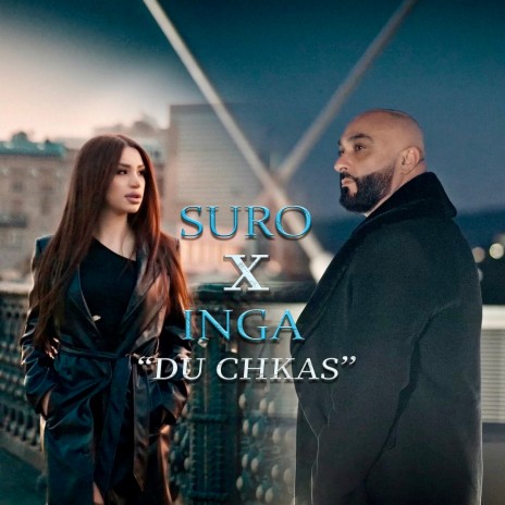 Du Chkas ft. Inga | Boomplay Music