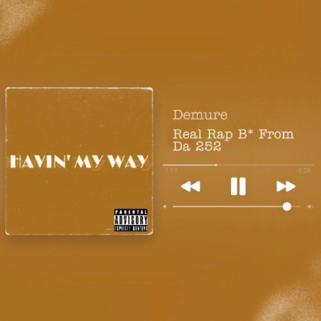 Havin' My Way | Boomplay Music