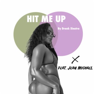 Hit me up ft. Jean Michael lyrics | Boomplay Music