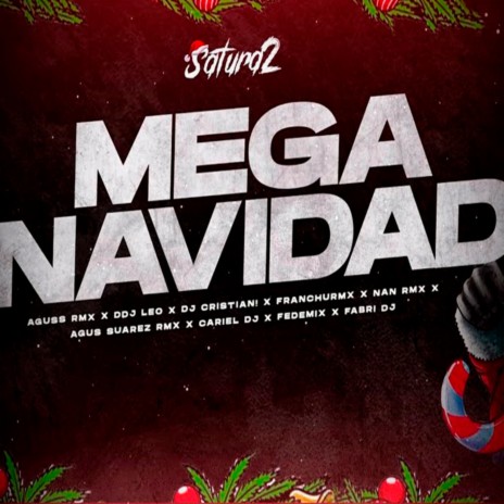 Mega Navidad RKT ft. Aguss Rmx, DDJ LEO, DJ CRISTIAN!, Franchu RMX & Nan Rmx