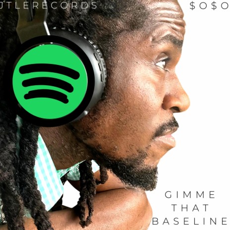 Gimme That Baseline | Boomplay Music