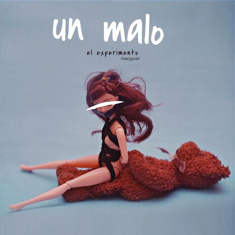 UN MALO | Boomplay Music