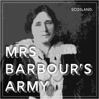 Mrs Barbour’s Army - The Woman Who Took On The Landlords