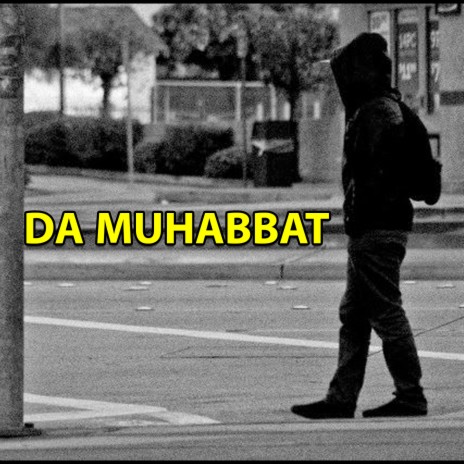 Da Muhabbat | Boomplay Music