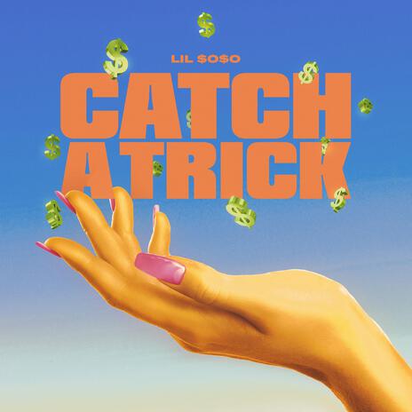 Catch A Trick | Boomplay Music