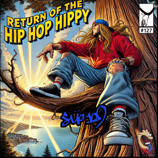 Return of the Hip Hop Hippy