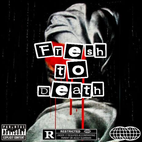 Fresh to Death | Boomplay Music