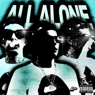 All Alone lyrics | Boomplay Music