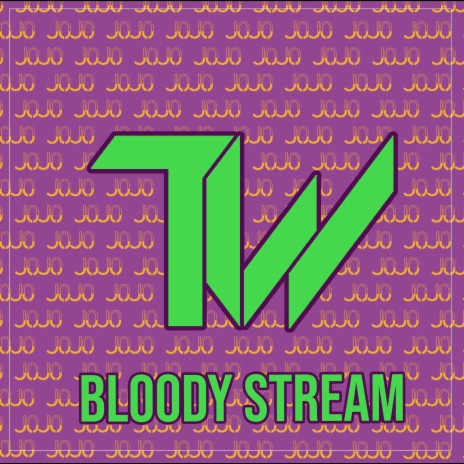 Bloody Stream (TV Size) | Boomplay Music