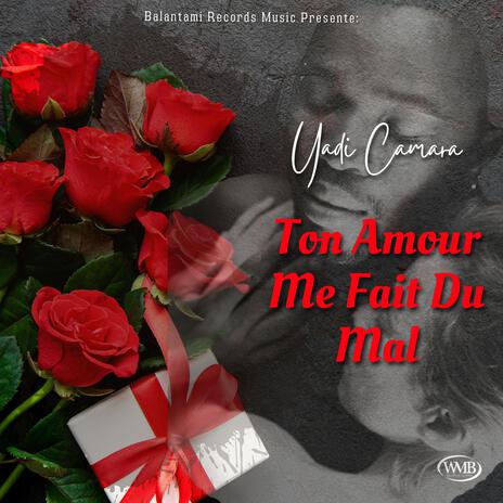 Ton Amour me fait du mal | Boomplay Music