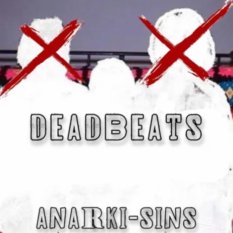 Deadbeats | Boomplay Music