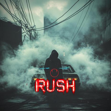 RUSH | Boomplay Music