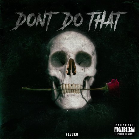 Don't Do That | Boomplay Music