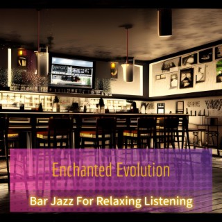 Bar Jazz for Relaxing Listening