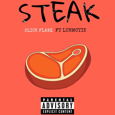 STEAK ft. Lunmctik | Boomplay Music