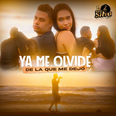 Ya Me Olvidé de la Que Me Dejó | Boomplay Music