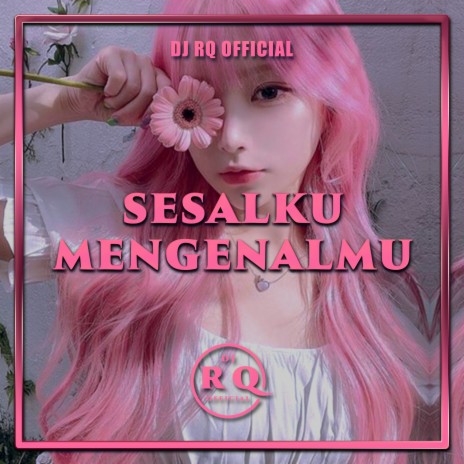 Sesalku Mengenalmu | Boomplay Music