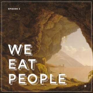 We Eat People - Sawney Bean & The Cannibals