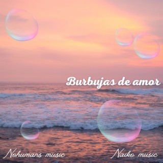 Burbujas de amor