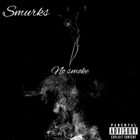 No Smoke | Boomplay Music