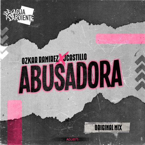 Abusadora (Original Mix) ft. JCastillo | Boomplay Music