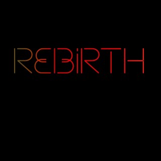 Rebirth