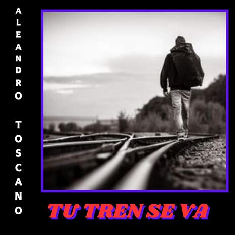 TU TREN SE VA | Boomplay Music