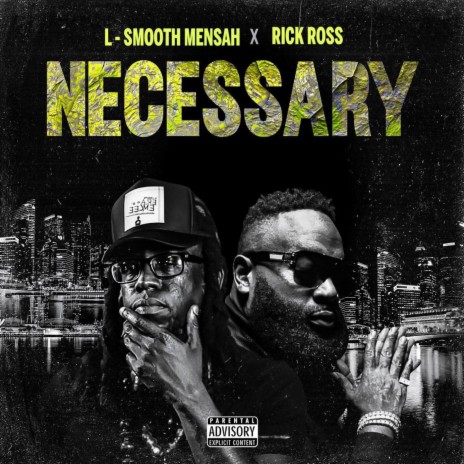 Necessary (feat. Rick Ross)