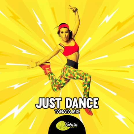 Just Dance (Tabata Mix) | Boomplay Music