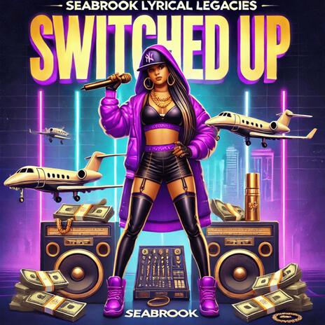 Switched Up | Boomplay Music