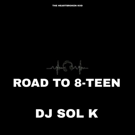 Road To 8-Teen | Boomplay Music