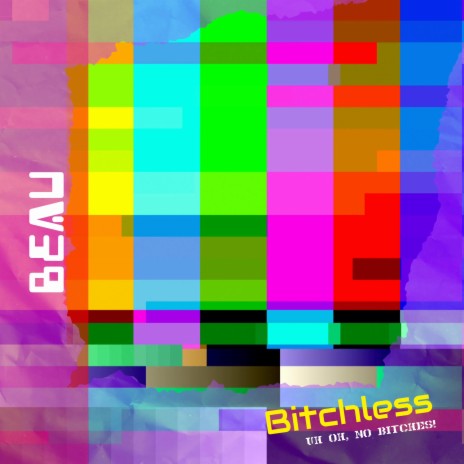 Bitchless | Boomplay Music