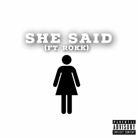 She Said ft. Rokk | Boomplay Music