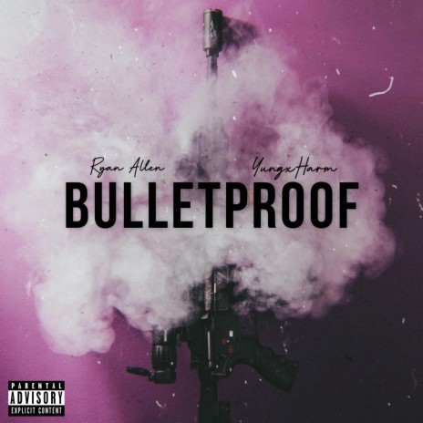 Bulletproof ft. YungxHarm | Boomplay Music