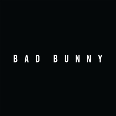 Bad Bunny | Boomplay Music