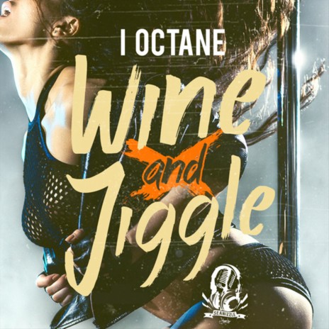 Wine And Jiggle ft. Seanizzle | Boomplay Music