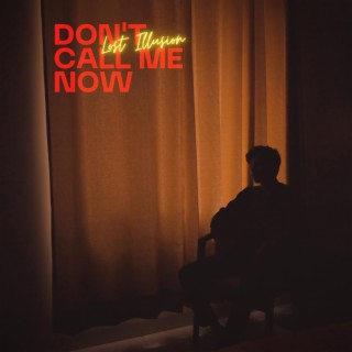 Don't call me now lyrics | Boomplay Music