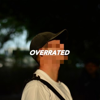 OVERRATED