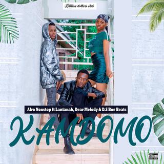 Kamdomo (feat. Lantanah,Dear Melody & D.S Boe Beats)