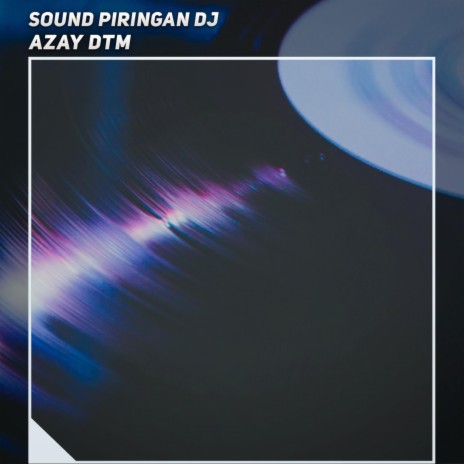 Sound Piringan Dj | Boomplay Music