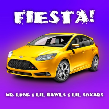 FIESTA! ft. Lil Bawls & Lil Scxars | Boomplay Music