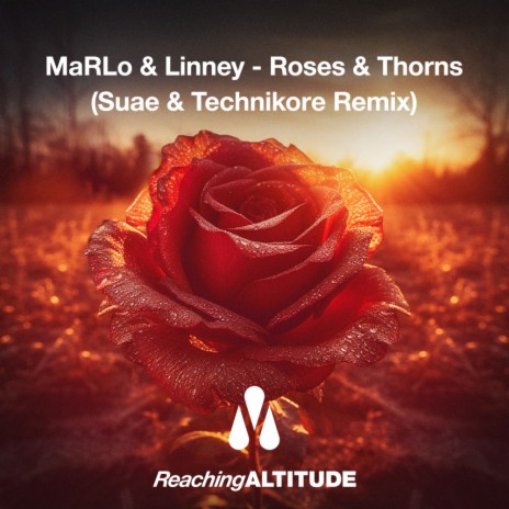 Roses & Thorns (Suae & Technikore Remix) ft. Linney & Technikore | Boomplay Music