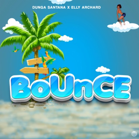 Bounce (feat. Elly Archard)