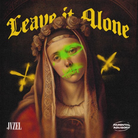 Leave It Alone | Boomplay Music
